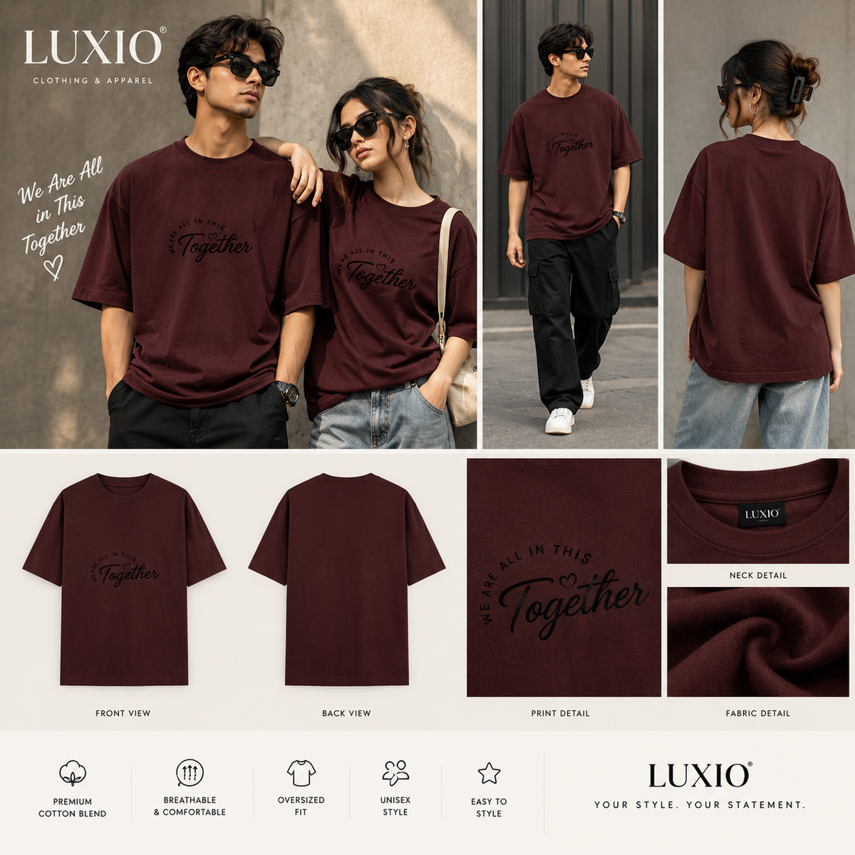 Title: LUXIO We Are All in This Together Oversized Unisex T-Shirt – Maroon